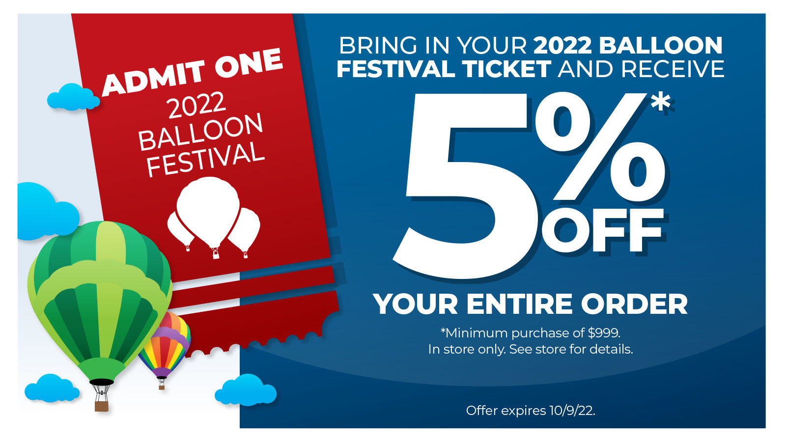 Bring in Your 2022 Balloon Fest Ticket and receive 5% off your entire order