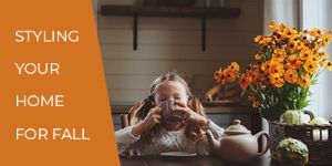 Styling Your Home for Fall: The Often-Overlooked Beauties