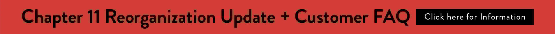 Chapter 11 Update & Customer FAQs