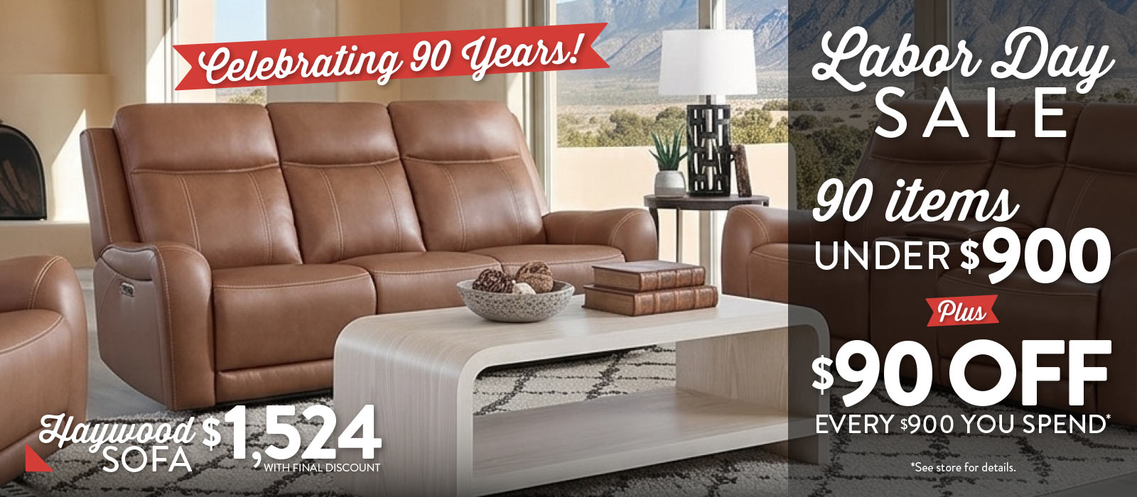 90 under $900 - Celebrate 90 Years this Labor Day