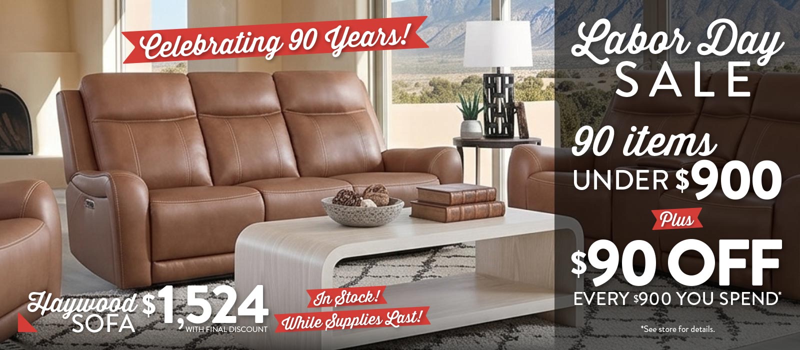 90 under $900 - Celebrate 90 Years this Labor Day