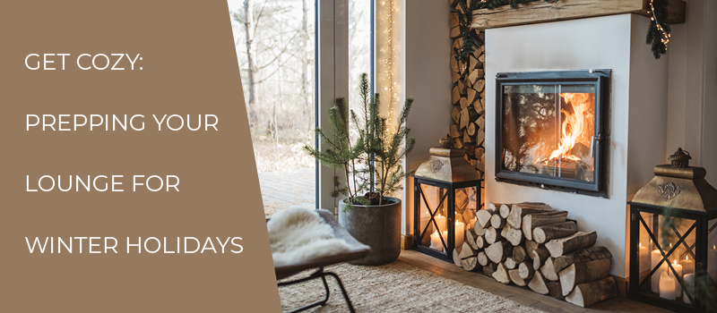 Get Cozy: Prepping Your Lounge for Winter Holidays 